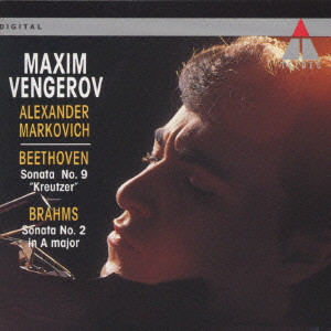 MAXIM VENGEROV  / マキシム・ヴェンゲーロフ / ベートーヴェン:ヴァイオリン・ソナタ第9番《クロイツェル》|ブラームス:ヴァイオリン・ソナタ第2番