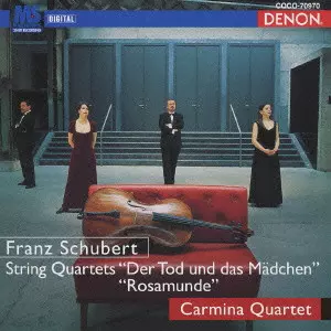 CARMINA QUARTET / カルミナ四重奏団 / SCHUBERT: STRING QUARTETS "DER TOD UND DAS MADCHEN"|"ROSAMUNDE" / シューベルト:弦楽四重奏曲「死と少女」・「ロザムンデ」