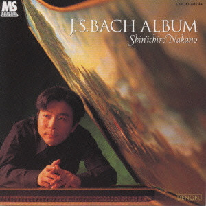 SHINICHIRO NAKANO / 中野振一郎  / J.S.BACH ALBUM / イタリア協奏曲~J.S.バッハ・アルバム