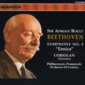ADRIAN BOULT  / エイドリアン・ボールト / BEETHOVEN:SYMPHONY NO.3 "EROICA"|CORIOLAN OVERTURE / ベートーヴェン:交響曲第3番「英雄」|序曲「コリオラン」