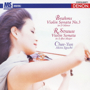 CHEE YUN / チー・ユン / BRAHMS & R.STRAUSS: VIOLIN SONATAS / ブラームス&R.シュトラウス:ヴァイオリン・ソナタ