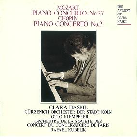 CLARA HASKIL / クララ・ハスキル / モーツァルト:ピアノ協奏曲第27番/ショパン:ピアノ協奏曲第2番