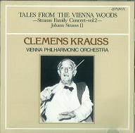 CLEMENS KRAUSS / クレメンス・クラウス / TALES FROM THE VIENNA WOODS/STRAUSS FAMILY CNCERT-VOL.2 / “ウィーンの森の物語”シュトラウス・ファミリー・コンサート・2