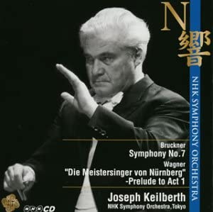 JOSEPH KEILBERTH / ヨーゼフ・カイルベルト / ブルックナー: 交響曲第7番 他