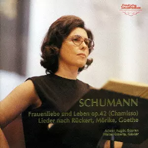 ARLEEN AUGER / アーリーン・オジェー / SCHUMANN:FRAUENLIEBE UND LEBEN OP.42|LIEDER NACH RUCKERT, MORIKE, GOETHE / シューマン:歌曲集~女の愛と生涯 他