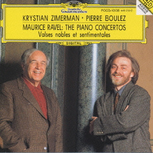 KRYSTIAN ZIMERMAN / クリスチャン・ツィメルマン / ラヴェル:ピアノ協奏曲ト長調「高雅にして感傷的なワルツ」・「左手のためのピアノ協奏曲」