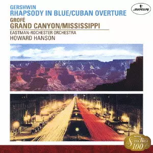 HOWARD HANSON / ハワード・ハンソン / ガーシュウィン:ラプソディ・イン・ブルー|グローフェ:グランド・キャニオン 他