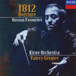 1812年~ロシア名曲集/VALERY GERGIEV/ヴァレリー・ゲルギエフ ｜CLASSIC｜ディスクユニオン・オンラインショップ｜diskunion.net