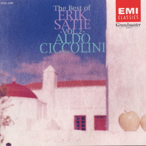 ALDO CICCOLINI / アルド・チッコリーニ / サティ:ベスト・オブ・サティ2@〔4つの前奏曲/「天国の英雄的な門」への前奏曲 他〕チッコリーニ
