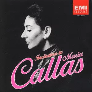 INVITATION TO MARIA CALLAS / マリア・カラスの芸術への招待/MARIA