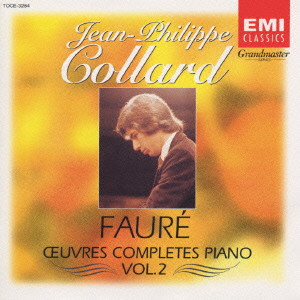 JEAN-PHILIPPE COLLARD / ジャン=フィリップ・コラール / FAURE:OEUVRES COMPLETES PIANO VOL.2 / フォーレ:13の舟唄 ピアノ作品全集(第2集)