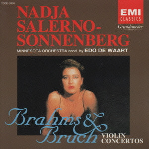 NADJA SALERNO-SONNENBERG / ナージャ・サレルノ=ソネンバーグ / BRAHMS & BRUCH : VIOLIN CONDERTOS / ブラームス&ブルッフ:ヴァイオリン協奏曲