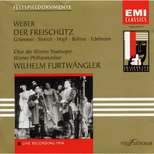 WILHELM FURTWANGLER / ヴィルヘルム・フルトヴェングラー / WEBER: "DER FREISCHUTZ" / ヴェーバー:歌劇「魔弾の射手」全曲《永遠のフルトヴェングラー大全集》