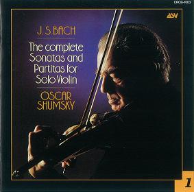 OSCAR SHUMSKY / オスカー・シュムスキー / J.S.バッハ:無伴奏ヴァイオリンのためのソナタとパルティータ-I