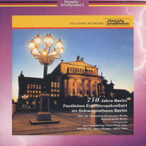 STAATSKAPELLE BERLIN / シュターツカペレ・ベルリン / 750 JAHRE BERLIN FESTLICHES / ベルリン750周年記念コンサート・ライブ(ハイライト)