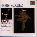 PIERRE BOULEZ / ピエール・ブーレーズ / ラヴェル:ダフニスとクロエ