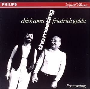 CHICK COREA & FRIEDRICH GULDA / チック・コリア & フリードリヒ・グルダ / ザ・ミーティング (CD)