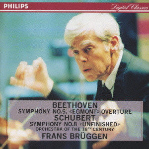 FRANS BRUGGEN / フランス・ブリュッヘン / ベートーヴェン:交響曲第5番「運命」・エグモント序曲/シューベルト:交響曲第8番「未完成」@ブリュッヘン/18世紀o.
