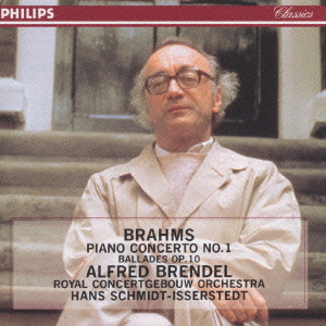 ALFRED BRENDEL / アルフレート・ブレンデル / ブラームス:ピアノ協奏曲第1番/バラード@ブレンデル(p)シュミット=イッセルシュテット指揮 ロイヤル・コンセルトヘボウo.