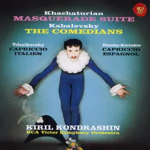 購入不可　ハチャトゥリアン 仮面舞踏会/コルサコフ スペイン奇想曲/コンドラシン KHACHATURIAN: MASQUERADE SUITE|KABALEVSKY: THE COMEDIANS