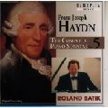 ROLAND BATIK / ローランド・バティック / FRANZ JOSEPH HAYDN:THE COMPLETE PIANO SONATAS VOL.5 / ハイドン:ピアノ・ソナタ全集(5)