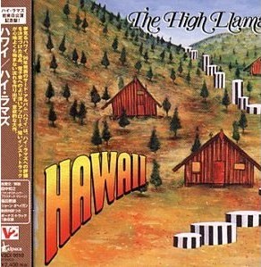 HIGH LLAMAS / ハイ・ラマズ / HAWAII / ハワイ