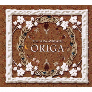 ORIGA / オリガ / THE SONGWREATH / ソングリース