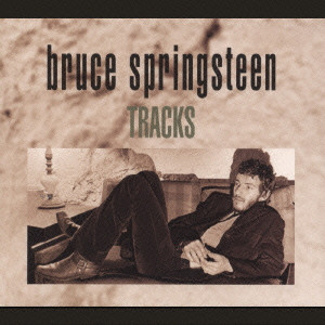 TRACKS / トラックス/BRUCE SPRINGSTEEN/ブルース・スプリングス 