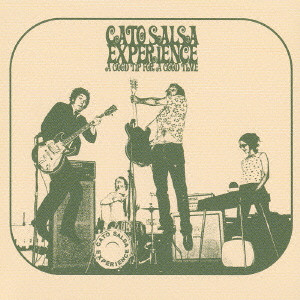 CATO SALSA EXPERIENCE / カトー・サルサ・エクスペリエンス / A GOOD TIP FOR A GOOD TIME / カトーの楽しいロック講座
