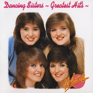 NOLANS / ノーランズ / ALTOGETHER / ダンシング・シスター~グレイテスト・ヒッツ~