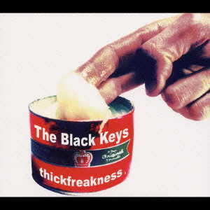 BLACK KEYS / ブラック・キーズ / THICKFREAKNESS / 稲妻ロッキン・ブルーズ
