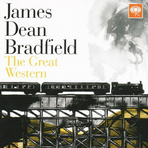 ジェームス・ディーン・ブラッドフィールド / THE GREAT WESTERN / ザ・グレート・ウエスタン