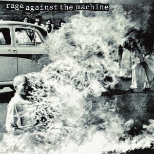 RAGE AGAINST THE MACHINE / レイジ・アゲインスト・ザ・マシーン / RAGE AGAINST THE MACHINE / レイジ・アゲインスト・ザ・マシーン