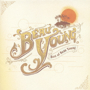 Best Of Beau Young Flow With Tide ベスト オブ ボーヤング フロウ ウィズ タイド ボーヤング Rock Pops Indie ディスクユニオン オンラインショップ Diskunion Net