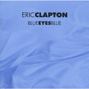 ERIC CLAPTON / エリック・クラプトン / Blue Eyes Blue(instrumental) / KARAOKE~ブルー・アイズ・ブルー