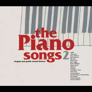 THE PIANO SONGS 2 / ピアノ・ソングス2/V.A./オムニバス｜ROCK / POPS