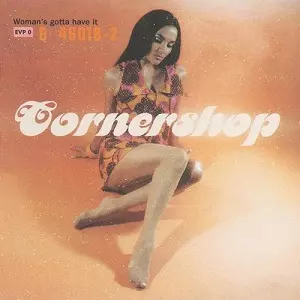 WOMAN'S GOTTA HAVE IT / ウーマンズ・ガッタ・ハヴ・イット/CORNERSHOP/コーナーショップ｜ROCK