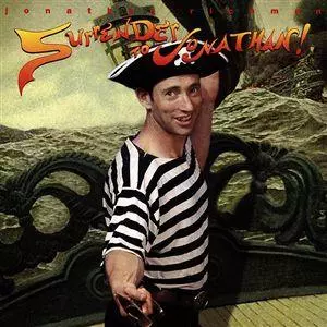 JONATHAN RICHMAN (MODERN LOVERS) / ジョナサン・リッチマン (モダン・ラヴァーズ) / SURENDER TO JONATHAN! / サレンダー・トゥ・ジョナサン