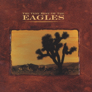 EAGLES / イーグルス / The Very Best Of The Eagles / ヴェリー・ベスト・オブ・イーグルス