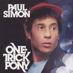 PAUL SIMON / ポール・サイモン / ONE-TRICK PONY / ワン・トリック・ポニー
