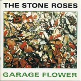 STONE ROSES / ストーン・ローゼズ / GARAGE FLOWER / ガレージ・フラワー
