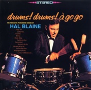 HAL BLAINE / ハル・ブレイン / DRUMS! DRUMS! A GO GO / ドラムス! ドラムス! ア・ゴー・ゴー