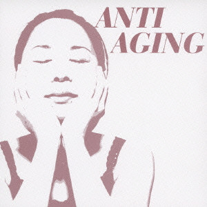 V.A. / オムニバス / ANTI AGING / ANTI AGING