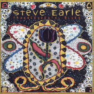 STEVE EARLE / スティーヴ・アール / TRANSCENDENTAL BLUES / トランセンデンタル・ブルース
