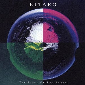 KITARO / 喜多郎 / THE LIGHT OF SPIRIT / ザ・ライト・オブ・スピリット