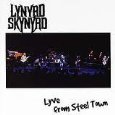 LYNYRD SKYNYRD / レーナード・スキナード / LYVE FROM STEEL TOWN / ライヴ・フロム・スティール・タウン