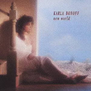 KARLA BONOFF / カーラ・ボノフ / NEW WORLD / ニュー・ワールド