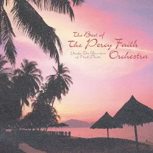 THE BEST OF THE PERCY FAITH ORCHESTRA / パーシー・フェイス