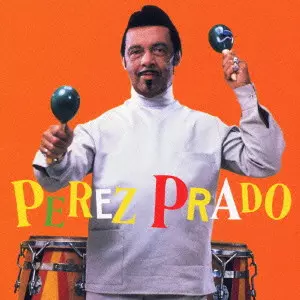 PEREZ PRADO & HIS ORCHESTRA / ペレス・プラード楽団商品