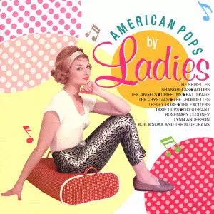 AMERICAN POPS BY LADIES / レディース・アメリカン・ポップス/V.A.